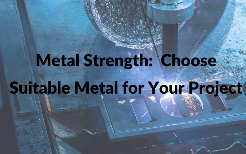 metal strength